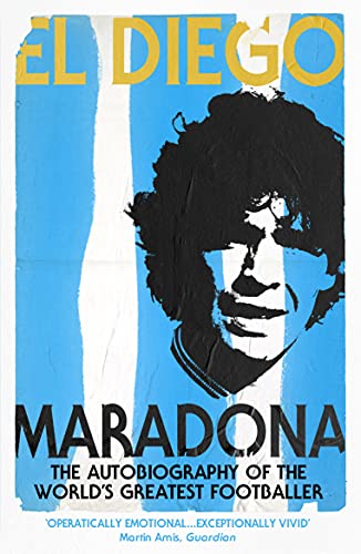 Stock image for El Diego: The Autobiography of the World's Greatest Footballing Genius for sale by ThriftBooks-Atlanta