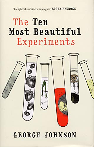 Beispielbild fr The Ten Most Beautiful Experiments zum Verkauf von AwesomeBooks