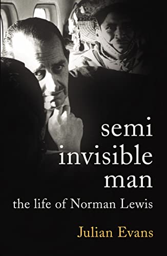 Imagen de archivo de Semi-Invisible Man: the Life of Norman Lewis a la venta por WorldofBooks