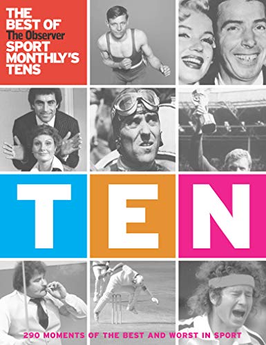 Imagen de archivo de Ten: The Best of The Observer Sport Monthly's Tens a la venta por AwesomeBooks