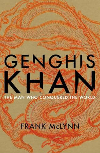 9780224072908: Genghis Khan: The Man Who Conquered the World