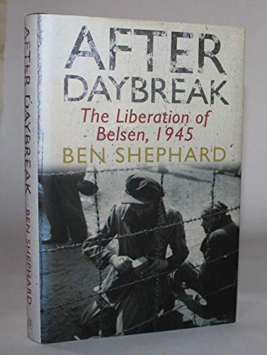 Imagen de archivo de After Daybreak: The Liberation of Belsen, 1945 a la venta por WorldofBooks