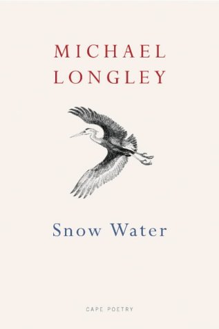 Snow Water (9780224073585) by Longley, Michael