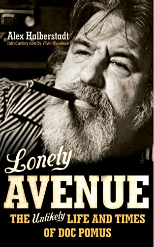 Imagen de archivo de Lonely Avenue: The Unlikely Life and Times of Doc Pomus a la venta por WorldofBooks