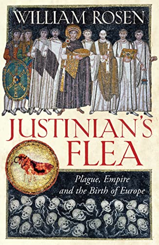 Imagen de archivo de Justinian's Flea: Plague, Empire and the Birth of Europe a la venta por WorldofBooks