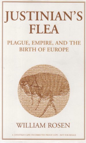 Stock image for Justinian's Flea: Plague, Empire and the Birth of Europe for sale by WorldofBooks