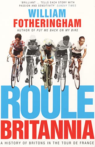 Beispielbild fr Roule Britannia: A History of Britons in the Tour de France zum Verkauf von Reuseabook