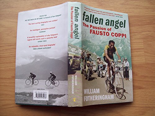 9780224074476: Fallen Angel: The Passion of Fausto Coppi
