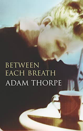 9780224074988: Between Each Breath