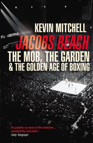 9780224075091: Jacobs Beach: The Mob, the Garden, and the Golden Age of Boxing