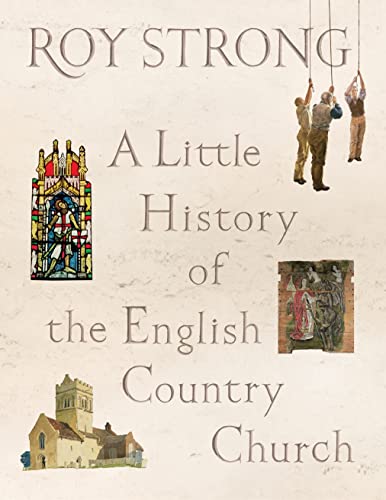 9780224075220: A Little History Of The English Country Church