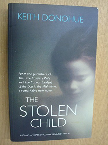 9780224076975: The Stolen Child