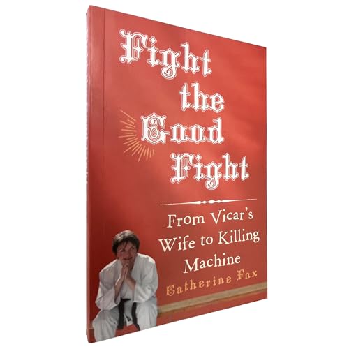 Stock image for Fight the Good Fight for sale by WorldofBooks