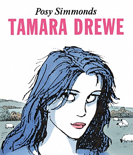 9780224078177: Tamara Drewe: tekst en tekeningen Posy Simmonds