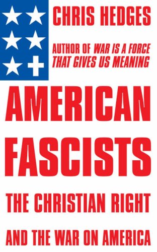 9780224078207: American Fascists