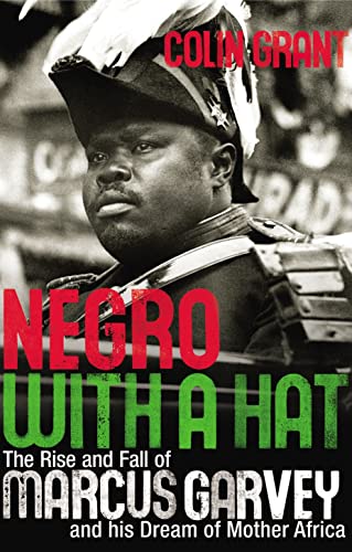 9780224078689: Negro with a Hat: Marcus Garvey