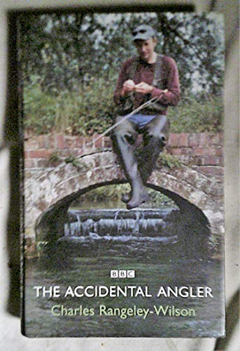 Stock image for The Accidental Angler for sale by Better World Books Ltd