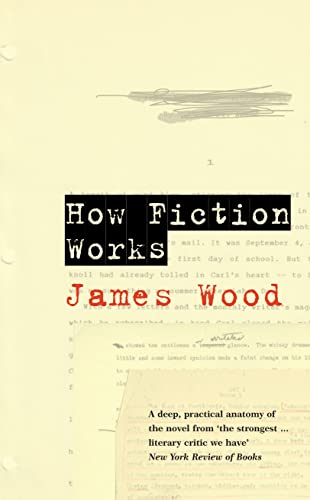 9780224079846: How Fiction Works