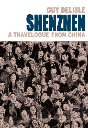 9780224079914: Shenzhen: A Travelogue From China: Guy Delisle