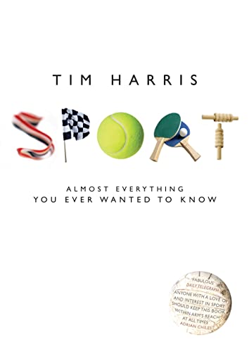 9780224080217: Sport: Almost Everything You Ever Wanted to Know