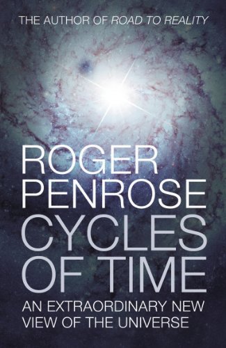 Beispielbild fr Cycles of Time: An Extraordinary New View of the Universe by Penrose, Roger (2010) Hardcover zum Verkauf von Zoom Books Company