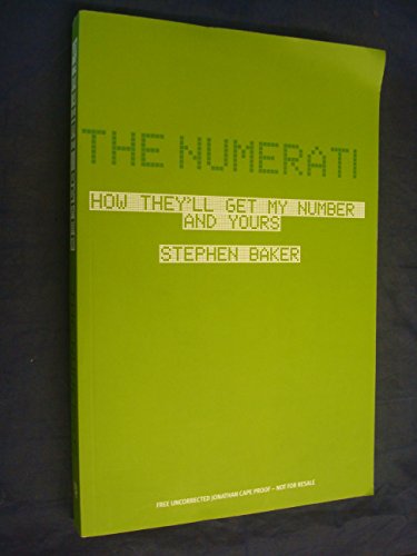 Beispielbild fr The Numerati: How They'll Get My Number and Yours zum Verkauf von WorldofBooks