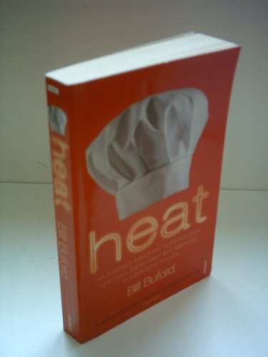 Beispielbild fr Heat: An Amateur  s Adventures as Kitchen Slave, Line Cook, Pasta-maker and Apprentice to a Butcher in Tuscany zum Verkauf von WorldofBooks