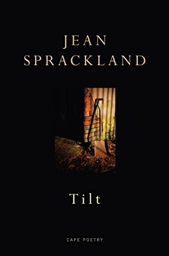 Tilt (Cape Poetry) (9780224080866) by Sprackland, Jean