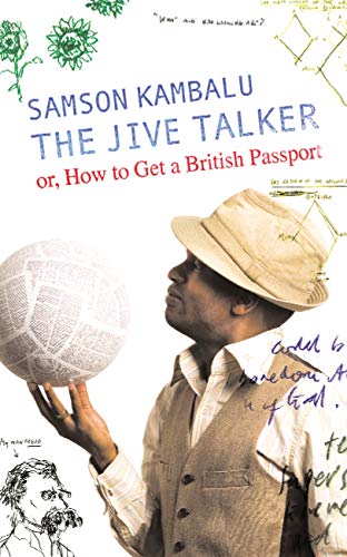 9780224081061: The Jive Talker: Or, How to get a British Passport