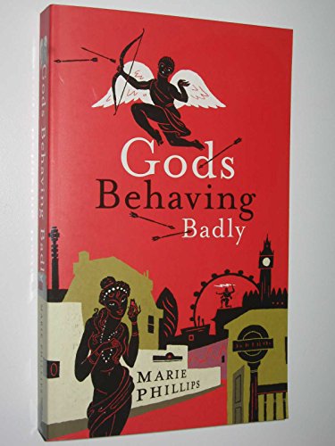 9780224081320: Gods Behaving Badly