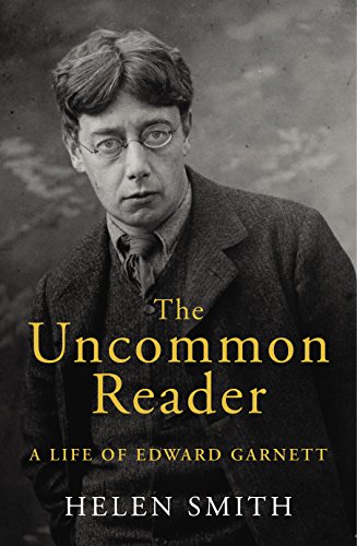 Beispielbild fr The Uncommon Reader: A Life of Edward Garnett zum Verkauf von WorldofBooks