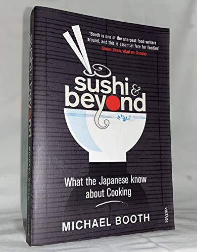 9780224081887: Sushi and Beyond: What the Japanese Know About Cooking [Lingua Inglese]