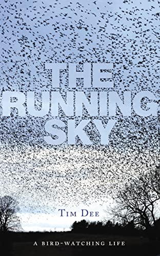 9780224081986: The Running Sky: A Birdwatching Life
