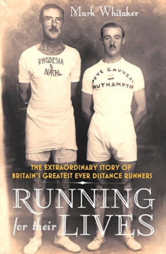 9780224082594: Running For Their Lives: The Extraordinary Story of Britain’s Greatest Ever Distance Runners