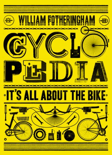 9780224083010: Cyclopedia: It's All About the Bike