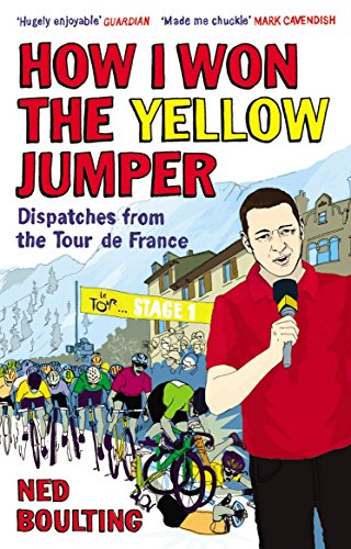 Stock image for How I Won the Yellow Jumper: Dispatches from the Tour de France for sale by AwesomeBooks