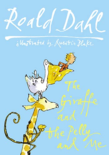 9780224083904: The Giraffe And The Pelly And Me