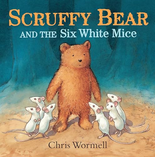 9780224083942: Scruffy Bear and the Six White Mice