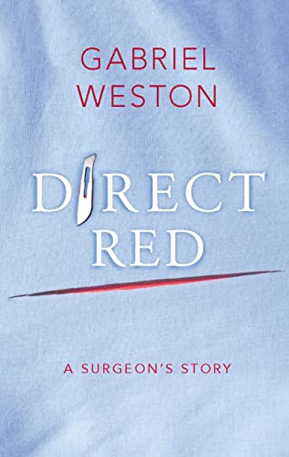 Stock image for Direct Red: A Surgeon's Story for sale by WorldofBooks