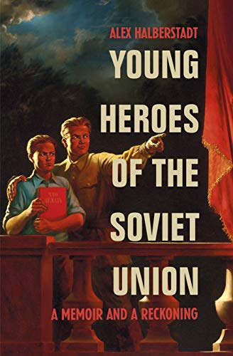 Beispielbild fr Young Heroes of the Soviet Union zum Verkauf von Blackwell's