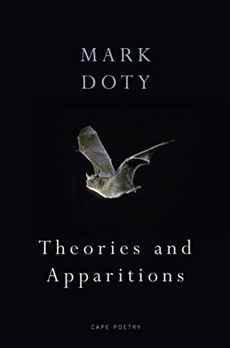 Theories and Apparitions (9780224085281) by Mark Doty