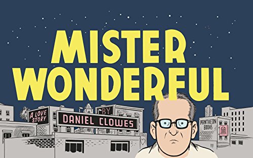 Stock image for Mister Wonderful: A Love Story for sale by Powell's Bookstores Chicago, ABAA