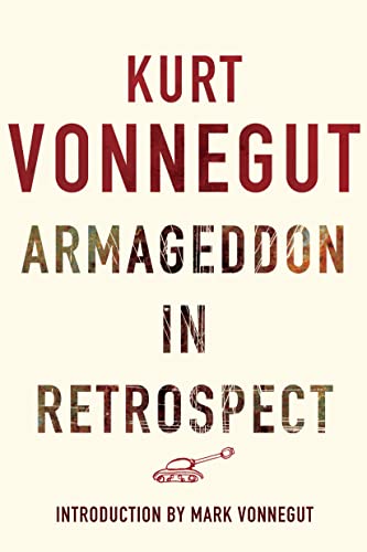 9780224085397: Armageddon in Retrospect: And Other New and Unpublished Writings on War and Peace