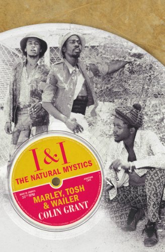 9780224086080: I & I: The Natural Mystics: Marley, Tosh and Wailer