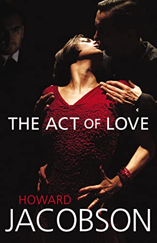 9780224086097: The Act of Love