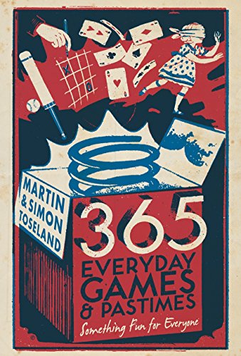 9780224086547: 365 Everyday Games and Pastimes: Something Fun for Everyone