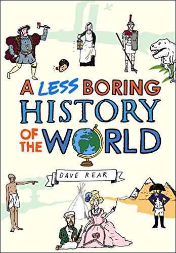 Imagen de archivo de A Less Boring History of the World a la venta por SecondSale