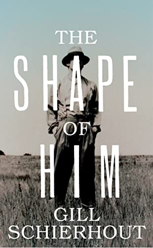 9780224088886: The Shape of Him