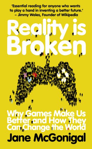 Beispielbild fr Reality is Broken: Why Games Make Us Better and How They Can Change the World zum Verkauf von WorldofBooks