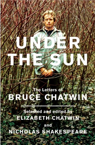 Beispielbild fr Under the Sun: The Letters of Bruce Chatwin zum Verkauf von Phatpocket Limited